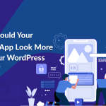 Why should your mobile app look more like your WordPress theme?